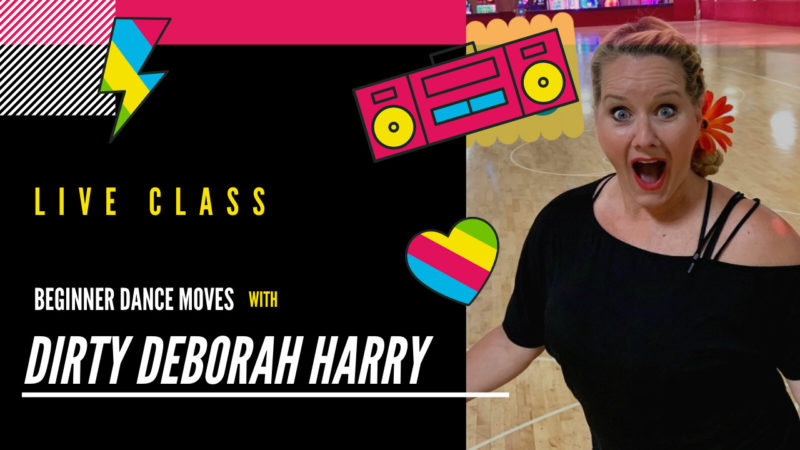 Dirty Deborah Harry Live Class