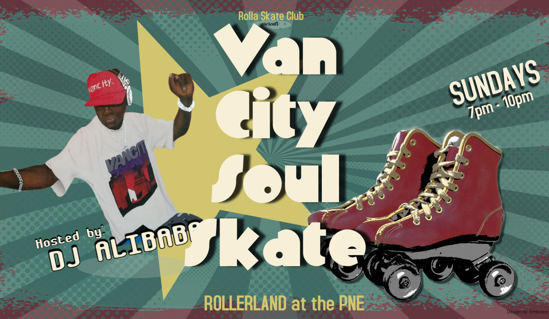 Poster for VanCity Soul Skate featuring an image of DJ Alibaba and a pair of red vintage rollerskates
