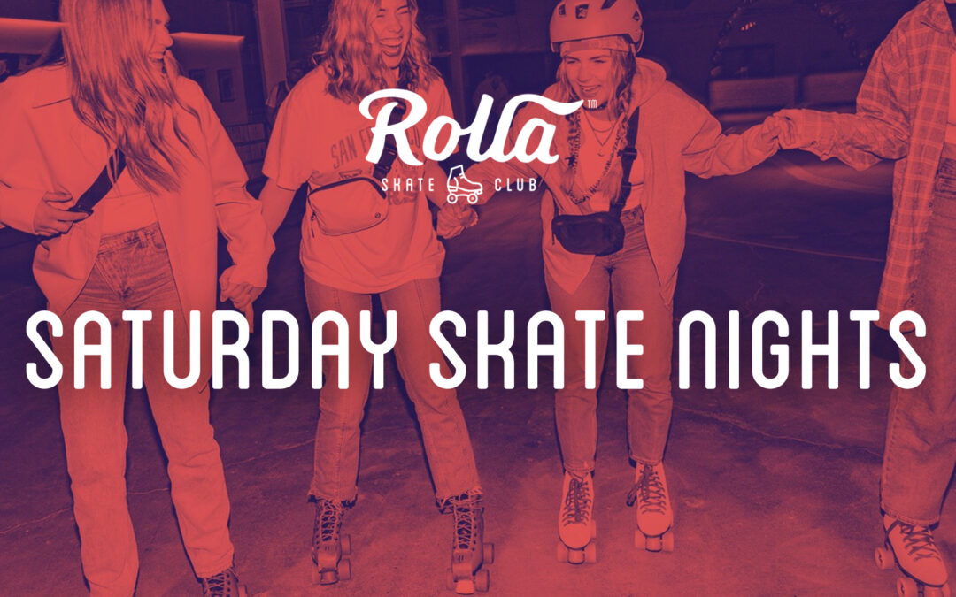 Saturday Skate Nights –  2023